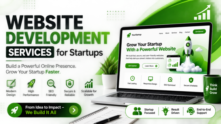Website Development Services for Startups: The Complete Guide to Building a High-Growth Business Website